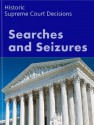 Search and Seizure Law: Historic Supreme Court Cases (LandMark Case Law) - Us Supreme Court, LandMark Publications