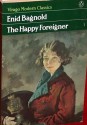 The Happy Foreigner - Enid Bagnold