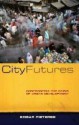 City Futures: Confronting The Crisis Of Urban Development - Edgar Pieterse