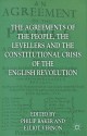 The Agreements of the People, the Levellers, and the Constitutional Crisis of the English Revolution: Agreements of People,Levellers and Constitutional Crisis of the English Revolution - Philip Baker, Elliot Vernon