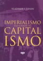 El Imperialismo, Fase Superior del Capitalismo - Vladimir Ilyich Lenin