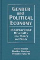 Gender and Political Economy: Incorporating Diversity Into Theory and Policy - Ellen Mutari, Heather Boushey