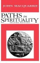 Paths in Spirituality - John MacQuarrie