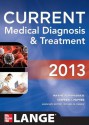 CURRENT Medical Diagnosis and Treatment 2013 (Current Medical Diagnosis & Treatment) - Maxine Papadakis, Stephen J. McPhee, Michael W. Rabow