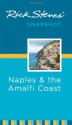 Rick Steves' Snapshot: Naples & The Amalfi Coast (Rick Steves' Snapshot) - Rick Steves