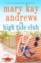 The High Tide Club - Mary Kay Andrews