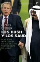 Los Bush y Los Saud - Craig Unger