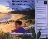 Yohance and the Dinosaurs - Alexis Obi, Lynne Willey