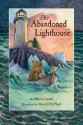 The Abandoned Lighthouse - Albert Lamb, David McPhail