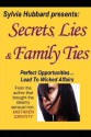 Secrets, Lies and Family Ties - Sylvia Hubbard, Hubbard, Sylvia