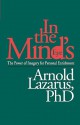 In the Mind's Eye: The Power of Imagery for Personal Enrichment - Arnold A. Lazarus