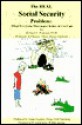 The Real Social Security Problem: What Everyone Must Know Before It's Too Late - Richard Peterson, Glenn Ferguson