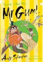 You're a Bad Man, Mr Gum! - Andy Stanton, David Tazzyman