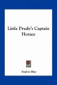 Little Prudy's Captain Horace - Sophie May