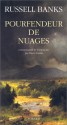 Pourfendeur de nuages - Russell Banks, Pierre Furlan