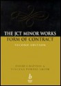 The Jct Minor Works Form of Contract - David Chappell, Vincent Powell-Smith