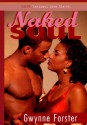 Naked Soul (Indigo Sensuous Love Stories) (Indigo: Sensuous Love Stories) - Gwynne Forster