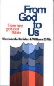 From God To Us: How We Got Our Bible - Norman L. Geisler, William E. Nix