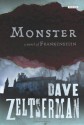 Monster: A Novel of Frankenstein - Dave Zeltserman