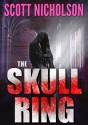 The Skull Ring - Scott Nicholson