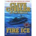 Fire Ice - Clive Cussler, Paul Kemprecos