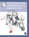 The Unofficial LEGO MINDSTORMS NXT 2.0 Inventor's Guide - David Perdue, Dave Parker, Laurens Valk