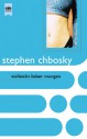 Vielleicht lieber morgen - Stephen Chbosky