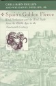 Spain's Golden Fleece: Wool Production and the Wool Trade from the Middle Ages to the Nineteenth Century - Carla Rahn Phillips