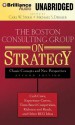 The Boston Consulting Group on Strategy: Classic Concepts and New Perspectives - Carl W Stern (Editor), Michael Deimler (Editor), Melissa Hughes