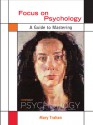 Focus on Psychology: A Guide to Mastering Peter Gray's Psychology - Mary Trahan