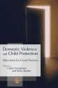 Domestic Violence and Child Protection: Directions for Good Practice - Cathy Humphreys, Nicky Stanley, Brian Littlechild