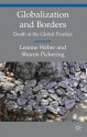 Globalization and Borders (Transnational Crime, Crime Control and Security) - Sharon Pickering, Leanne Weber