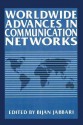 Worldwide Advances in Communication Networks - Bijan Jabbari