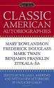 Classic American Autobiographies - William L. Andrews, William L. Andrews, Paul John Eakin