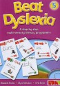 Beat Dyslexia: Bk. 5 - Elizabeth Franks, Myra Nicholson, Celia Stone