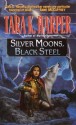 Silver Moons, Black Steel (Wolfwalker, #6) - Tara K. Harper