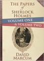 The Papers of Sherlock Holmes Volume 1 and 2 - David Marcum