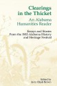 Clearings in the Thicket: An Alabama Humanities Reader : Essays and Stories from the 1983 Alabama History and Heritage Festival - Jerry Elijah Brown