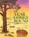 The Year Comes Round: Haiku through the Seasons - Sid Farrar, Ilse Plume