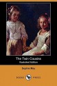 The Twin Cousins (Illustrated Edition) - Sophie May