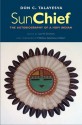 Sun Chief: The Autobiography of a Hopi Indian, Second Edition - Don C. "Sun Chief" Talayesva, Leo W. Simmons, Matthew Sakiestewa Gilbert, Robert V. Hine