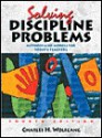 Solving Discipline Problems: Methods And Models For Today's Teachers - Charles H. Wolfgang