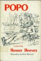 Popo: A Novel - Rosser Reeves