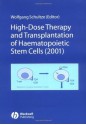 High Dose Therapy and Transplantation of Haemopoietic Stem Cells: (2001) - Wolfgang Schultze