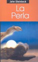 La Perla / The Pearl - John Steinbeck