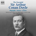 The Essential Sir Arthur Conan Doyle - Arthur Conan Doyle, Hesketh Pearson, Carl Rigg, Crawford Logan, Jonathan Oliver, Rupert Degas, Glen McCready, David Timson, Tim Pigott-Smith