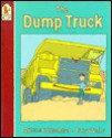 Dump Truck, The - Arlene Blanchard