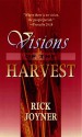 Visions of the Harvest - Rick Joyner