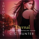 Eternal: Shadow Falls: After Dark, Book 2 - C.C. Hunter, Katie Schorr