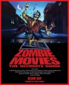 Zombie Movies: The Ultimate Guide - Glenn Kay, Stuart Gordon